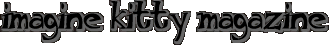 imagine kitty magazine